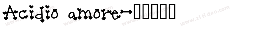 Acidio amore字体转换